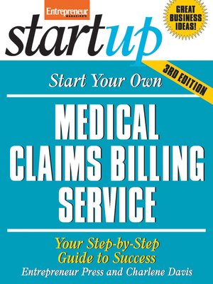 cover image of Start Your Own Medical Claims Billing Service